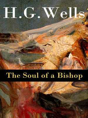 cover image of The Soul of a Bishop (The original unabridged 1917 edition)